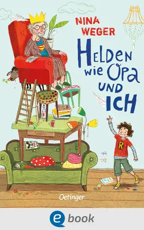 Weger |  Helden wie Opa und ich | eBook | Sack Fachmedien