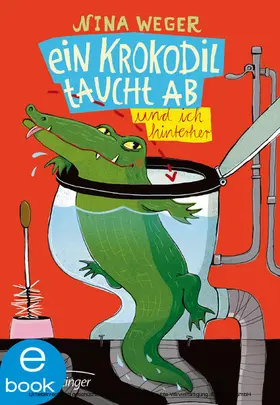 Weger |  Ein Krokodil taucht ab (und ich hinterher) | eBook | Sack Fachmedien