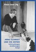 Geus |  Arno Schmidt und die Antike | Buch |  Sack Fachmedien