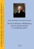 Müller-Bahlke / Wieckowski / Löhr |  Heinrich Melchior Mühlenberg und der Katharinenhof in Großhennersdorf | Buch |  Sack Fachmedien