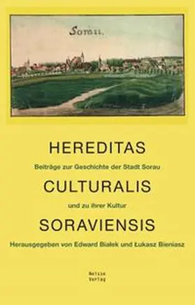 Bialek / Bieniasz |  Hereditas Culturalis Soraviensis | Buch |  Sack Fachmedien