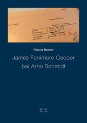 Becker | James Fenimore Cooper bei Arno Schmidt | Buch | 978-3-86276-365-8 | sack.de