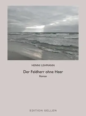 Lehmann |  Der Feldherr ohne Heer | Buch |  Sack Fachmedien