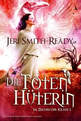 Smith-Ready |  Die Totenhüterin | eBook | Sack Fachmedien