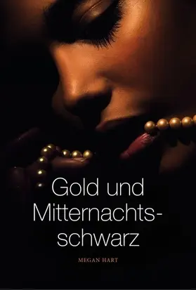 Hart |  Gold und Mitternachtsschwarz | eBook | Sack Fachmedien
