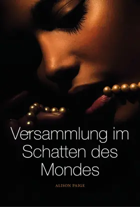 Paige |  Versammlung im Schatten des Mondes | eBook | Sack Fachmedien