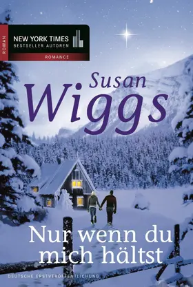 Wiggs |  Nur wenn du mich hältst | eBook | Sack Fachmedien