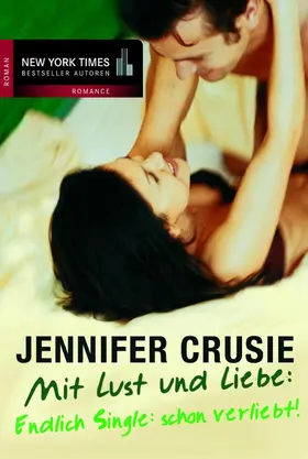 Crusie |  Endlich Single: schon verliebt | eBook | Sack Fachmedien