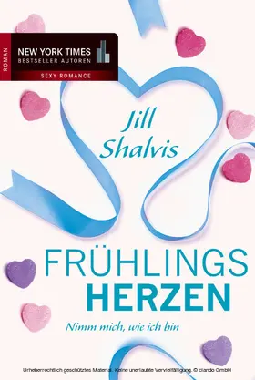 Shalvis |  Frühlingsherzen: Nimm mich, wie ich bin | eBook | Sack Fachmedien