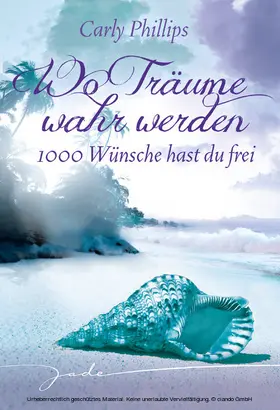Phillips |  1000 Wünsche hast du frei | eBook | Sack Fachmedien