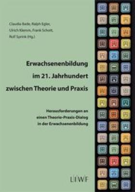 Bade / Egler / Klemm | Erwachsenenbildung im 21. Jahrhundert zwischen Theorie und Praxis | Buch | 978-3-86281-088-8 | sack.de