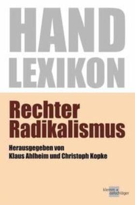 Kopke / Ahlheim |  Ahlheim, K: Rechter Radikalismus | Buch |  Sack Fachmedien
