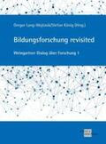 Lang-Wojtasik / König |  Bildungsforschung revisited | Buch |  Sack Fachmedien