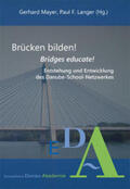 Mayer / Langer |  Brücken bilden!/Bridges educate! | Buch |  Sack Fachmedien