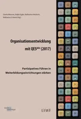 Wiesner / Egler / Heidrich |  Organisationsentwicklung mit QESplus (2017) | Buch |  Sack Fachmedien