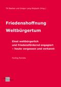 Lang-Wojtasik / Bastian |  Friedenshoffnung Weltbürgertum | Buch |  Sack Fachmedien