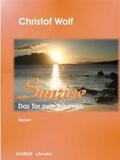 Wolf |  Sunrise - Das Tor zum Träumen | Buch |  Sack Fachmedien