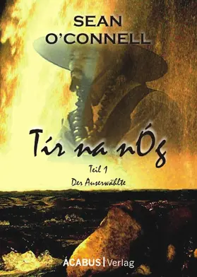 Connell |  Tír na nÓg. Der Auserwählte | eBook | Sack Fachmedien