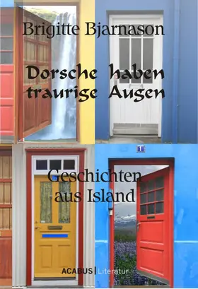 Bjarnason |  Dorsche haben traurige Augen. Geschichten aus Island | eBook | Sack Fachmedien