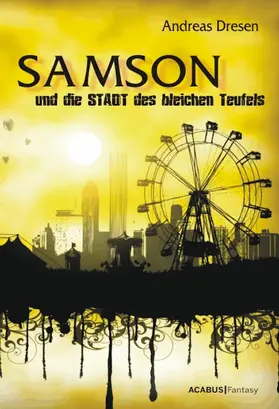 Dresen |  Samson und die STADT des bleichen Teufels | eBook | Sack Fachmedien