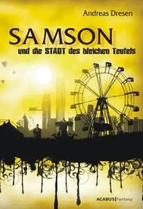 Dresen |  Samson und die STADT des bleichen Teufels | eBook | Sack Fachmedien