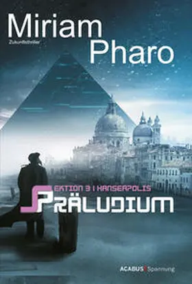 Pharo |  Sektion 3|Hanseapolis - Präludium | eBook | Sack Fachmedien