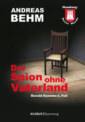Behm |  Hamburg - Deine Morde. Der Spion ohne Vaterland | eBook | Sack Fachmedien
