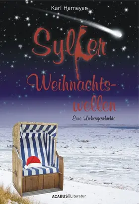 Hemeyer |  Sylter Weihnachtswellen. Eine Liebesgeschichte | eBook | Sack Fachmedien