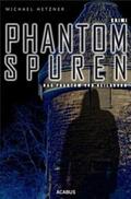 Hetzner |  Phantomspuren. Das Phantom von Heilbronn | Buch |  Sack Fachmedien