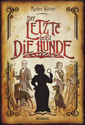 Walther |  Der Letzte beißt die Hunde. Eine schwarze Krimikomödie | eBook | Sack Fachmedien