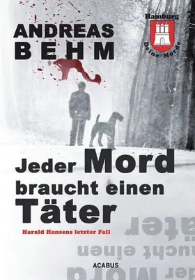 Behm |  Hamburg - Deine Morde. Jeder Mord braucht einen Täter | eBook | Sack Fachmedien