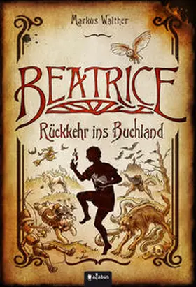 Walther |  Beatrice - Rückkehr ins Buchland | Buch |  Sack Fachmedien