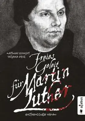 Eckoldt / Rese |  Freies Geleit für Martin Luther | Buch |  Sack Fachmedien