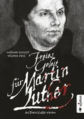 Eckoldt / Rese |  Freies Geleit für Martin Luther | eBook | Sack Fachmedien