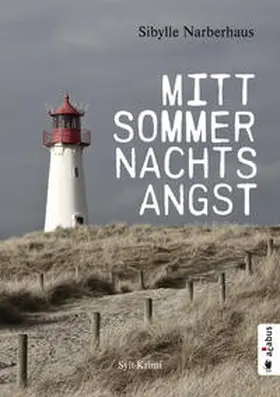 Narberhaus | Mittsommernachtsangst. Sylt-Krimi | Buch | 978-3-86282-560-8 | www.sack.de