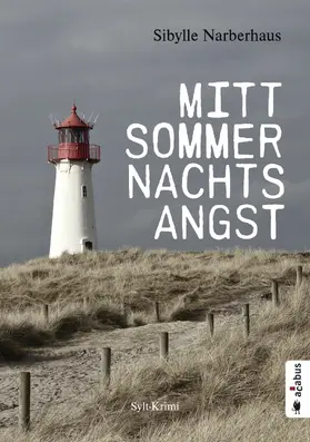 Narberhaus | Mittsommernachtsangst. Sylt-Krimi | E-Book | www.sack.de