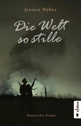 Weber |  Die Welt so stille | eBook | Sack Fachmedien