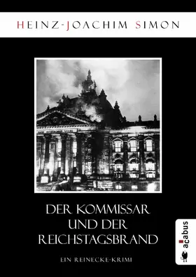 Simon | Der Kommissar und der Reichstagsbrand | E-Book | www.sack.de