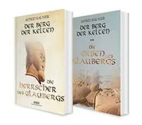 Rauner |  Der Berg der Kelten Band 1 und 2 (Die Herrscher des Glaubergs / Die Erben des Glaubergs). 2 historische Romane in einem Bundle | Buch |  Sack Fachmedien