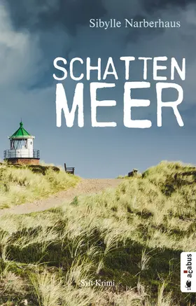Narberhaus | Schattenmeer. Sylt-Krimi | E-Book | www.sack.de