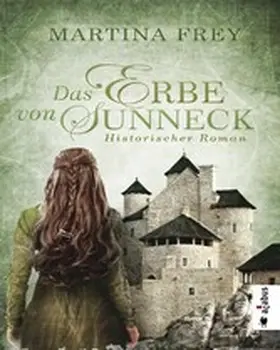 Frey | Das Erbe von Sunneck. Band 2 | E-Book | www.sack.de