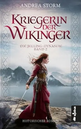 Storm | Kriegerin der Wikinger. Die Jelling-Dynastie. Band 2 | E-Book | sack.de