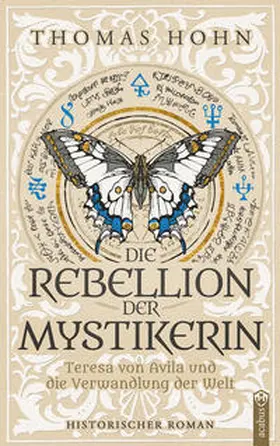 Hohn |  Die Rebellion der Mystikerin | Buch |  Sack Fachmedien