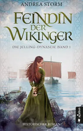 Storm |  Feindin der Wikinger. Die Jelling-Dynastie. Band 1 | Buch |  Sack Fachmedien