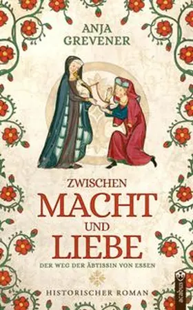 Grevener |  Zwischen Macht und Liebe | eBook | Sack Fachmedien