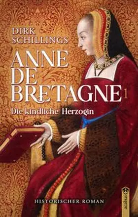 Schillings | Anne de Bretagne | Buch | 978-3-86282-908-8 | www.sack.de