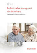 Werner |  Professionelles Management von Inkontinenz | Buch |  Sack Fachmedien