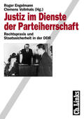 Engelmann / Vollnhals |  Justiz im Dienste der Parteiherrschaft | eBook | Sack Fachmedien