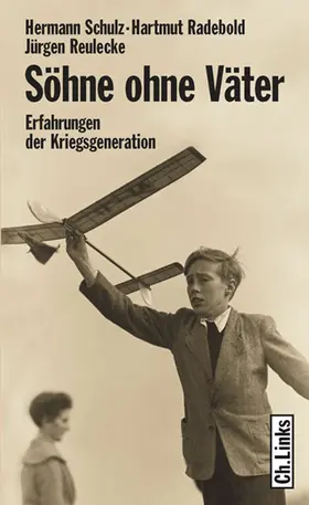 Radebold / Schulz / Reulecke |  Söhne ohne Väter | eBook | Sack Fachmedien