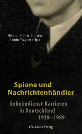 Müller-Enbergs / Wagner |  Spione und Nachrichtenhändler | eBook | Sack Fachmedien